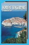 Horvát tengerpart - Dalmácia